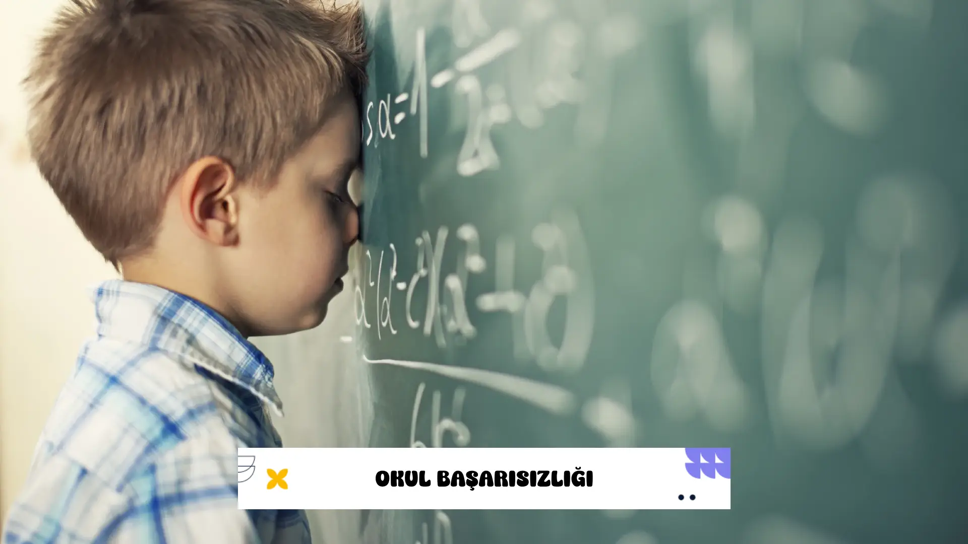 Okul Başarısızlığı