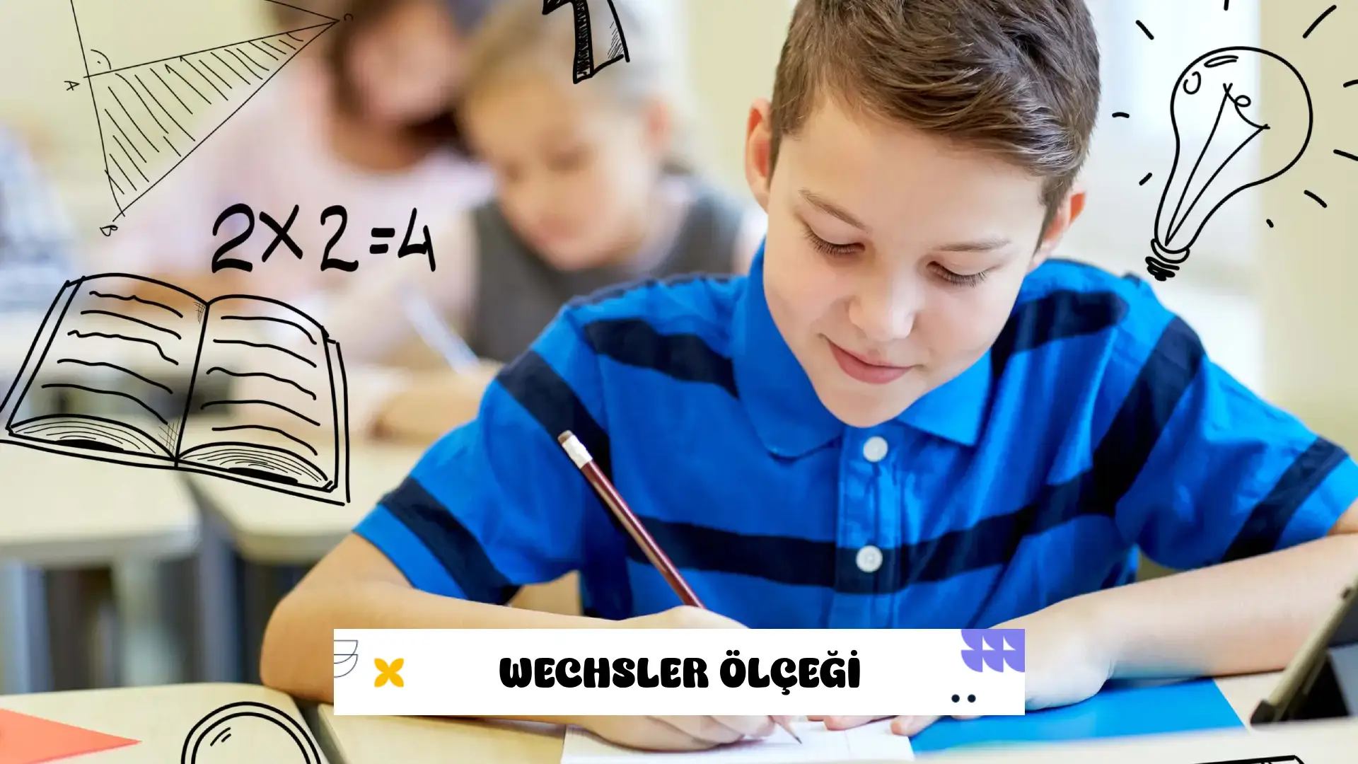 Wechsler Çocuklar için Zeka Ölçeği-IV (WISC-IV)